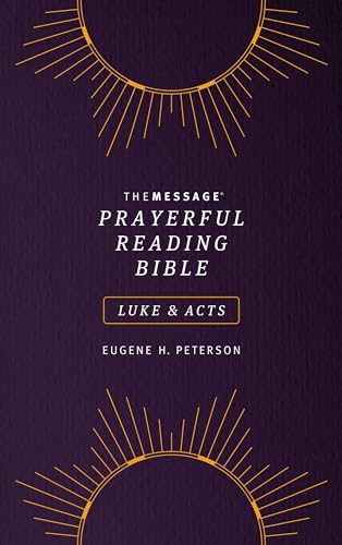 The Message Prayerful Reading Bible: Luke & Acts, Purple